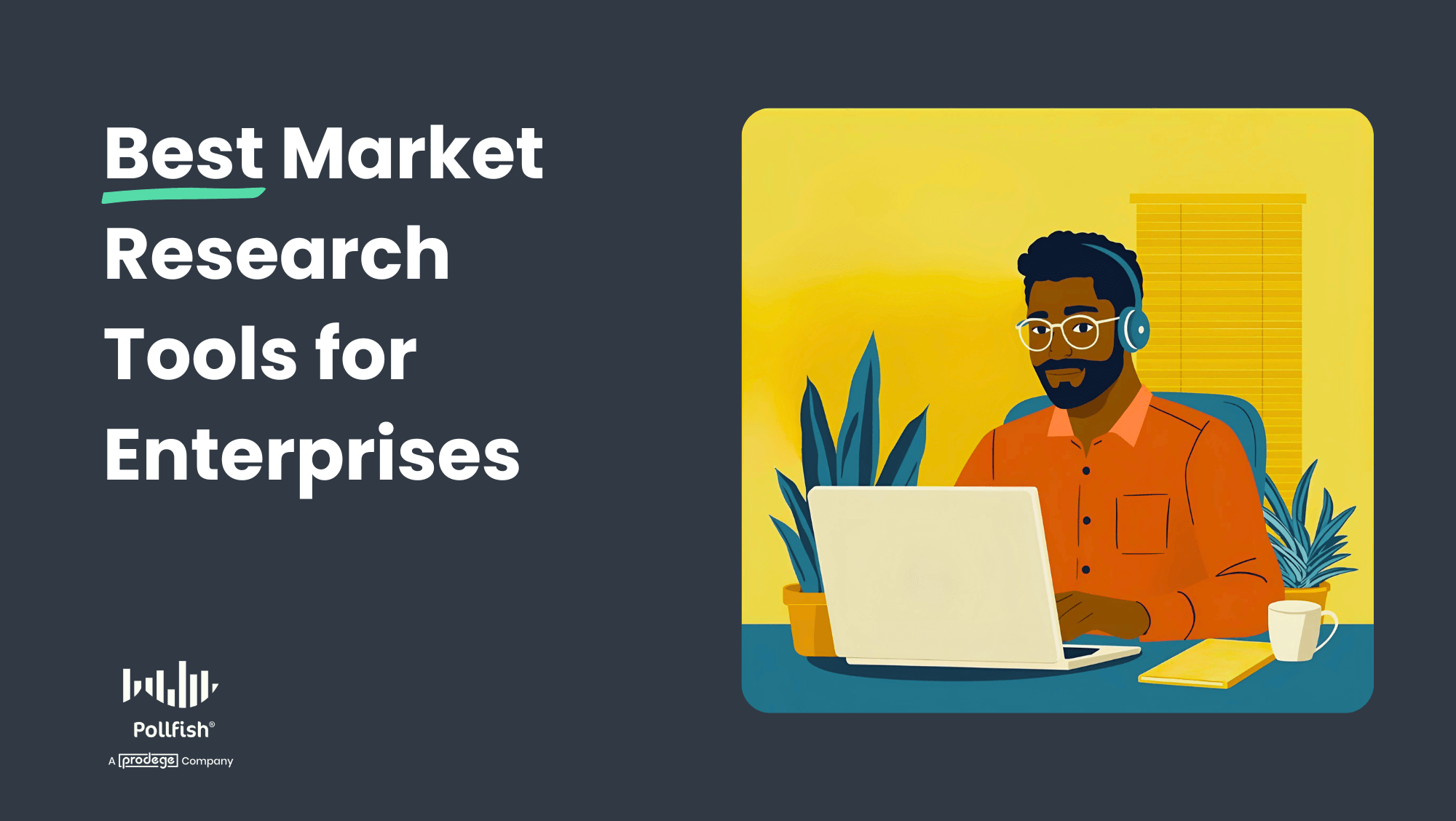 Top 7 Enterprise Market Research Tools