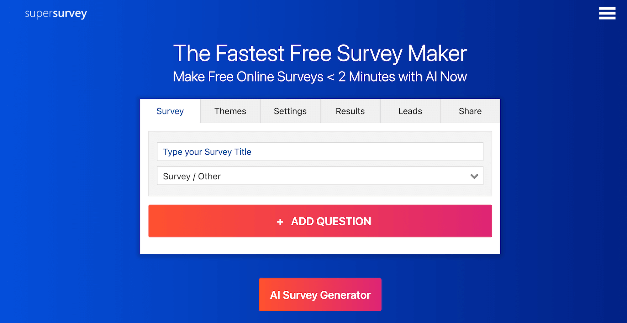 Super Survey Maker homepage: The Fastest Free Survey Maker